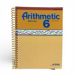 Abeka 6th Grade Arithmetic 6 Work Text 4th Edt Activities Answer Teacher Key